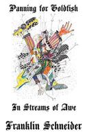 Panning For Goldfish In Streams of Awe 1537215701 Book Cover