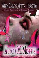 When Chaos Meets Tragedy: 1980516782 Book Cover