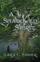 A Shadowed Spirit 9187657066 Book Cover