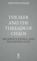 The Seer and the Threads of Chaos (The Threads of Chaos Trilogy) B0HP3PYVRG Book Cover