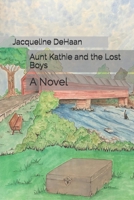 Aunt Kathie and the Lost Boys 1674840748 Book Cover