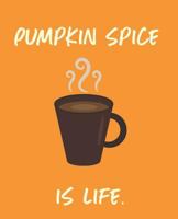 Pumpkin Spice Is Life 1720297444 Book Cover