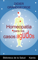 Homeopatia para los casos agudos (Spanish Edition) 8472455890 Book Cover