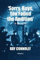 Sorry, Boys, You Failed The Audition B0CKJ84NNY Book Cover