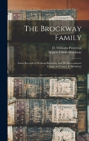 The Brockway Family: Some Records of Wolston Brockway and His Descendants 1014071968 Book Cover