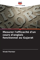 Mesurer l'efficacité d'un cours d'anglais fonctionnel au Gujarat (French Edition) 6208598788 Book Cover