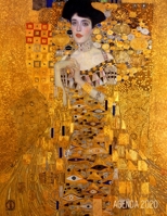 Gustav Klimt Planificador Semanal 2020: Retrato de Adele Bloch-Bauer I Agenda Mensual Art Nouveau 52 Semanas Enero a Diciembre 2020 1676161902 Book Cover