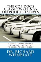 The Cop Doc's Classic Writings on Police Reserves: Advice from Police Reserve Expert & Former Police Chief 098286972X Book Cover