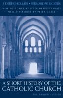 A Short History of the Catholic Church 0860123081 Book Cover