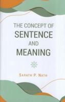 The Concept of Sentence and Meaning 8124610673 Book Cover