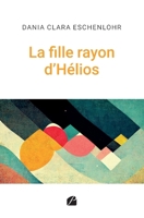 La fille rayon d'Hélios 2754771727 Book Cover