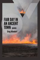 Fair Day in an Ancient Town: Poems 194208322X Book Cover