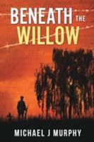 Beneath the Willow 1925846172 Book Cover