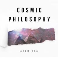 Cosmic Philosophy: A Month In The Light 0999847708 Book Cover