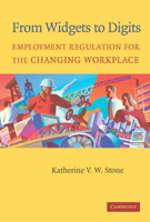 From Widgets to Digits: Employment Regulation for the Changing Workplace 0521535999 Book Cover