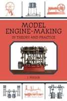 Model Engine-Making in Theory and Practice - Primary Source Edition 1510705465 Book Cover