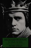 Richard Burton: So Much, So Little 1854110403 Book Cover