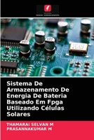 Sistema De Armazenamento De Energia De Bateria Baseado Em Fpga Utilizando Células Solares 6203611158 Book Cover