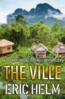 The Ville (Vietnam: Ground Zero #9) 0373627092 Book Cover