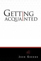 Getting Acquainted 146914607X Book Cover