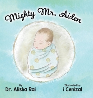 Mighty Mr. Aiden 0228883814 Book Cover