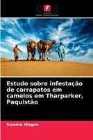 Estudo sobre infestação de carrapatos em camelos em Tharparker, Paquistão 6203659290 Book Cover