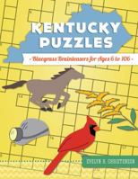 Kentucky Puzzles:: Bluegrass Brainteasers for Ages 6 to 106 1626193282 Book Cover