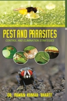 Pest and Parasites: Control & Elimination Strategies 9386841991 Book Cover