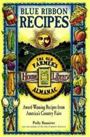 Blue Ribbon Recipes: Award-Winning Recipes from Americas Country Fairs (Old Farmer's Almanac , No 4) 0783549350 Book Cover
