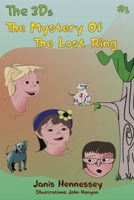 The Mystery of the Lost Ring (The Three Ds) (Volume 1) 1987556038 Book Cover