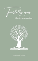 Tiivistetty opas islamin perusasioista 9528051294 Book Cover