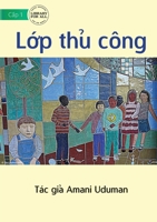 Art Class - Lớp thủ công 1922763926 Book Cover