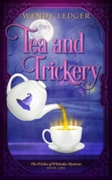 Tea and Trickery (The Witches of Whittaker Mysteries) B0DQYBSM4N Book Cover