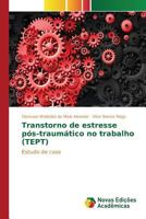 Transtorno de Estresse Pos-Traumatico No Trabalho 3841716601 Book Cover