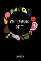 Ketogenic Diet Journal: 6x9 120 pages dot grid - Your personal journal to track results on your keto dieting challenge. Track your macros, ketones, receipes and many more. 107373868X Book Cover