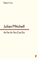 As Far as You Can Go 0571304141 Book Cover