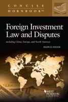 Foreign Investment Law and Disputes including China, Europe, and North America 1685610064 Book Cover