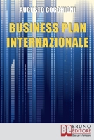 Business Plan Internazionale: Come Redigere un Piano Strategico per Portare l'Azienda sui Mercati Esteri (Italian Edition) 8861745903 Book Cover
