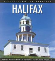 Halifax: Discovering Its Heritage 1459500520 Book Cover