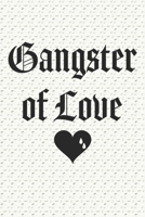 Gangster of Love: Funny Journal Notebook, 6 x 9 Inches,120 Lined Writing Pages, Matte Finish 1710314206 Book Cover