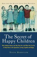 The Secret of Happy Children 0007161743 Book Cover