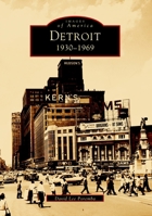 Detroit: 1930-1969 0738501506 Book Cover