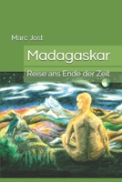 Madagaskar: Reise ans Ende der Zeit 1717790089 Book Cover