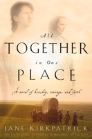 All Together in One Place (Kinship and Courage #1) 1578562325 Book Cover