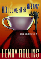 Do I Come Here Often? (Black Coffee Blues, Pt. 2) 1880985616 Book Cover