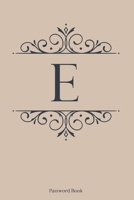 E: Password Book, 6''x9'', 110 pages,Gold Cover with Dark Blue Letter, Premium Password Book, Password Book with Tabs, Password Book Alphabetical with ... Record Book, Internet Password Organizer 1658269640 Book Cover