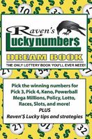 Raven's Lucky Numbers Dream Book: The Only Lottery Book You'll Ever Need 1442150076 Book Cover