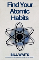 Find Your Atomic Habits B0DY5MY15S Book Cover