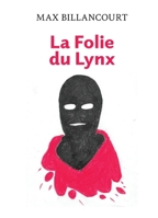 La Folie du Lynx (French Edition) B0GTL81HK7 Book Cover