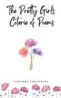 The Pretty Girls Coterie of Poems B0DWTBSRYQ Book Cover